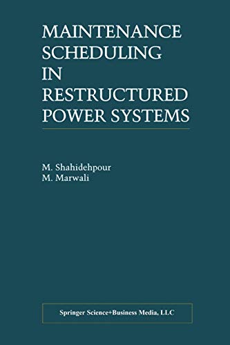 Maintenance Scheduling in Restructured Power Systems (Power Electronics and Power Systems)
