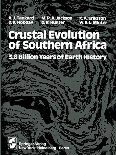 Crustal Evolution of Southern Africa: 3.8 Billion Years Of Earth History