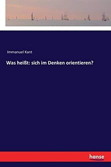 Was heißt: sich im Denken orientieren?