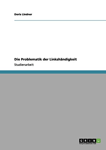 Die Problematik der Linkshändigkeit