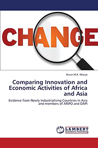 Comparing Innovation and Economic Activities of Africa and Asia: Evidence from Newly Industrialising Countries in Asia and members of ARIPO and OAPI