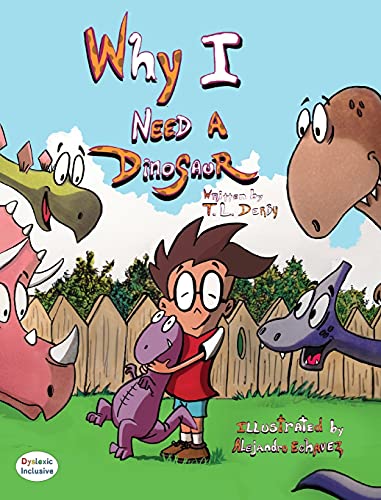 Why I need a Dinosaur (Dyslexic Inclusive)