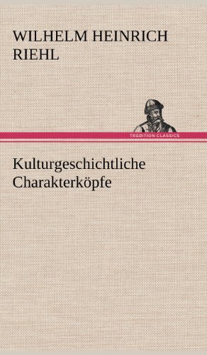 Kulturgeschichtliche Charakterköpfe