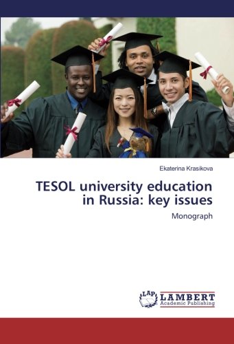 TESOL university education in Russia: key issues: Monograph