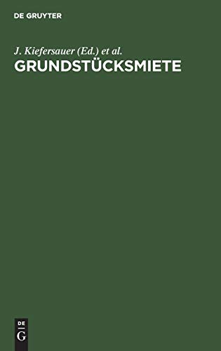 Grundstücksmiete: Mieterschutz, Wohnraumbewirtschaftung, Mietzinsbildung