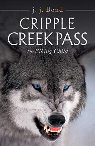 Cripple Creek Pass: The Viking Child
