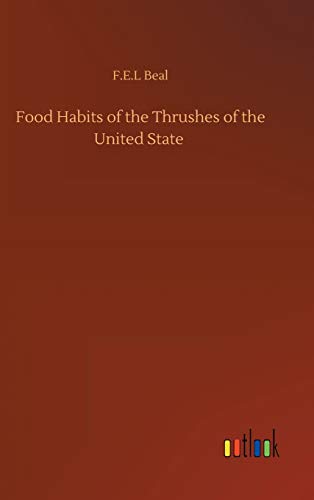 Food Habits of the Thrushes of the United State