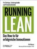 Running Lean - Das How-to für erfolgreiche Innovationen