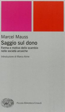 Saggio sul dono. Forma e motivo dello scambio nelle società arcaiche