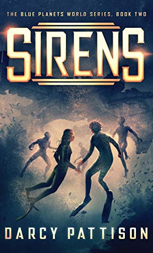 Sirens (Blue Planets World, Band 2)