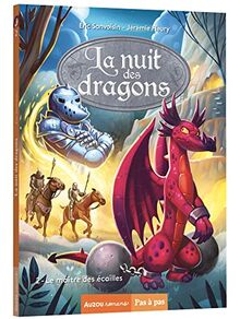 La nuit des dragons. Vol. 2. Le maître des écailles