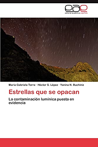 Estrellas que se opacan: La contaminación lumínica puesta en evidencia