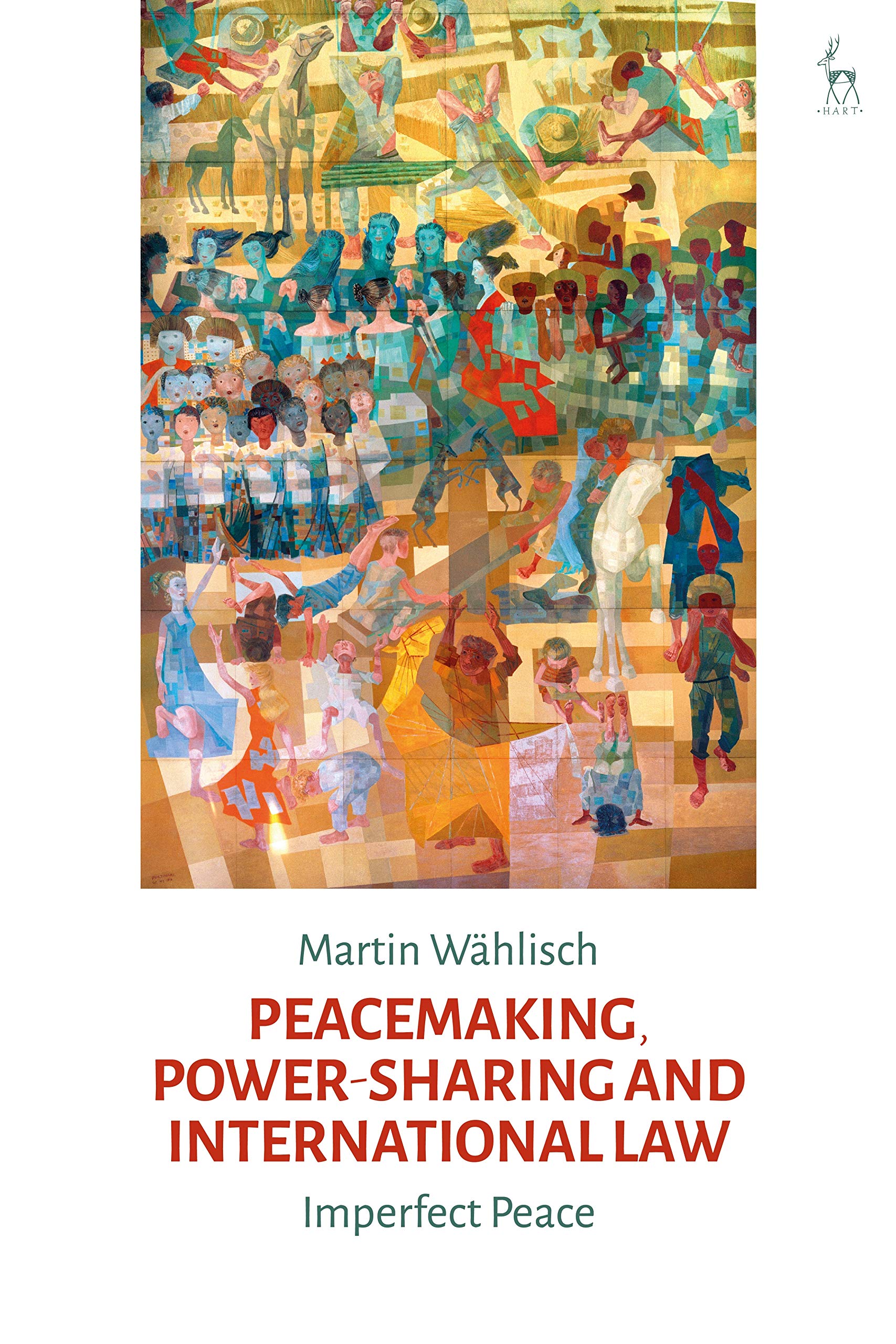 Peacemaking, Power-sharing and International Law: Imperfect Peace
