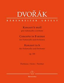 Konzert in h moll / B minor / h-moll / für Violoncello und Orchester op. 104: mit Feuermanns und Casals Alternativen für eine Passage im 1. Satz; mit Vorwort (dt./engl./tschech.)