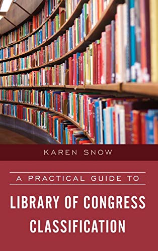A Practical Guide to Library of Congress Classification