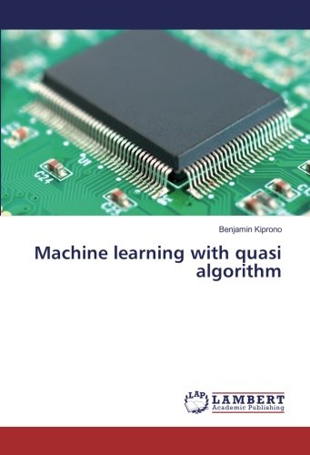 Machine learning with quasi algorithm