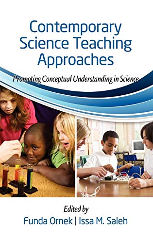 Contemporary Science Teaching Approaches: Promoting Conceptual Understanding in Science (Hc)