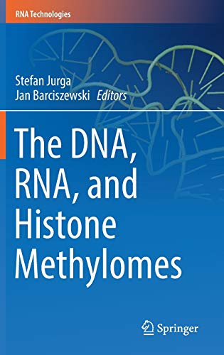 The DNA, RNA, and Histone Methylomes (RNA Technologies)