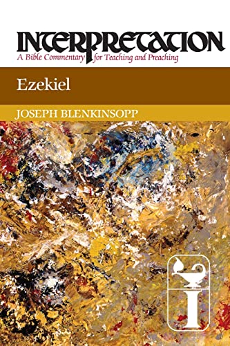 Joseph Blenkinsopp Ezekiel, Interpretation, A Bible Commentary For Teaching And Preaching