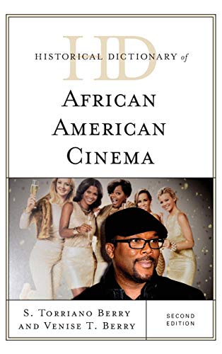 Historical Dictionary of African American Cinema, Second Edition (Historical Dictionaries of Literature and the Arts)