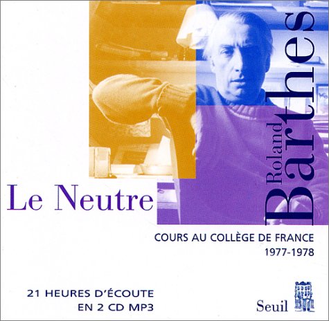 Cours Au Collège De France (coffret 2 Cd-mp3), 1977-1978 : Le Neutre (en Attente)
