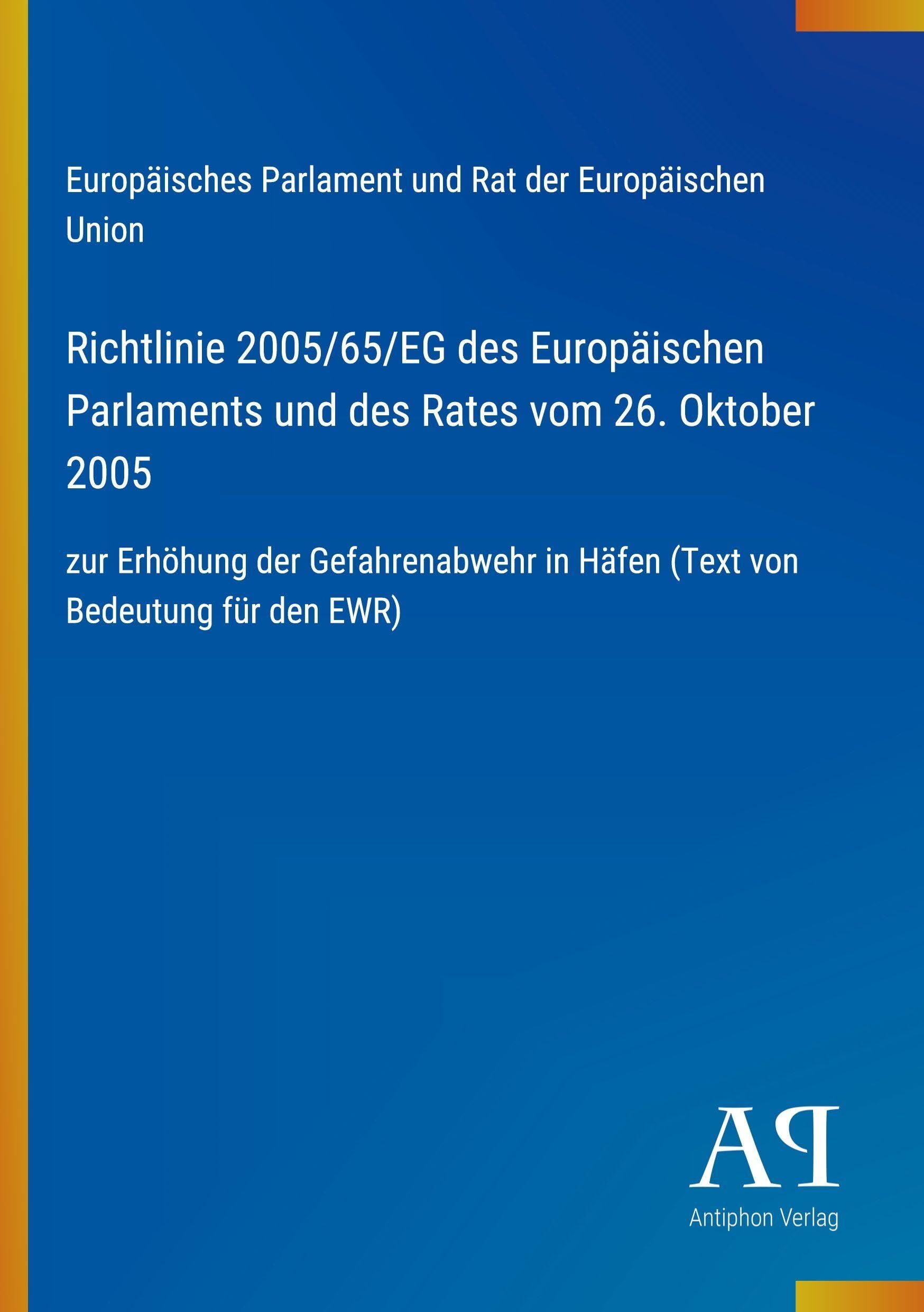 Richtlinie 2005/65/EG des Europäischen Parlaments und des Rates vom 26. Oktober 2005