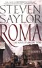 Roma: The Novel of Ancient Rome (Novels of Ancient Rome)