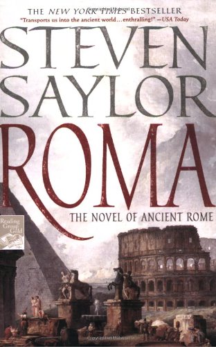 Steven Saylor Roma, The Novel Of Ancient Rome (Novels Of Ancient Rome)