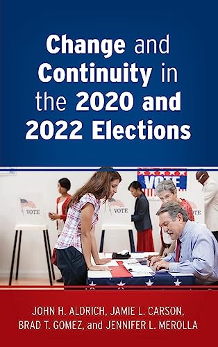 Change and Continuity in the 2020 and 2022 Elections
