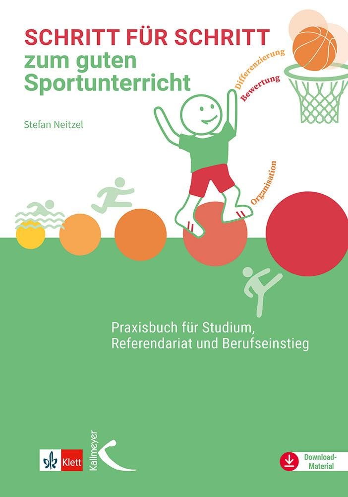 Schritt für Schritt zum guten Sportunterricht: Praxisbuch für Studium, Referendariat und Berufseinstieg