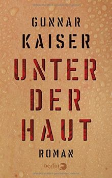 Unter der Haut: Roman