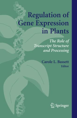 Regulation of Gene Expression in Plants: The Role of Transcript Structure and Processing