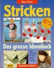 Stricken. Das große Ideenbuch. Tolle Maschen für die ganze Familie