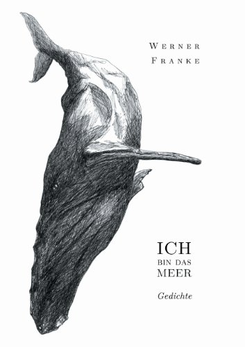 Ich bin das Meer: Gedichte und Prosa