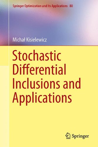 Stochastic Differential Inclusions and Applications (Springer Optimization and Its Applications)