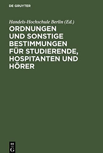 Ordnungen und sonstige Bestimmungen für Studierende, Hospitanten und Hörer