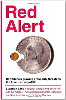 Red Alert: How China's Growing Prosperity Threatens the American Way of Life