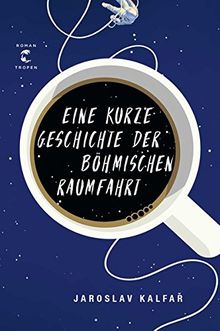 Eine kurze Geschichte der böhmischen Raumfahrt: Roman