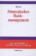 Strategisches Bankmanagement: Ressourcen- und marktorientierte Strategien von Universalbanken
