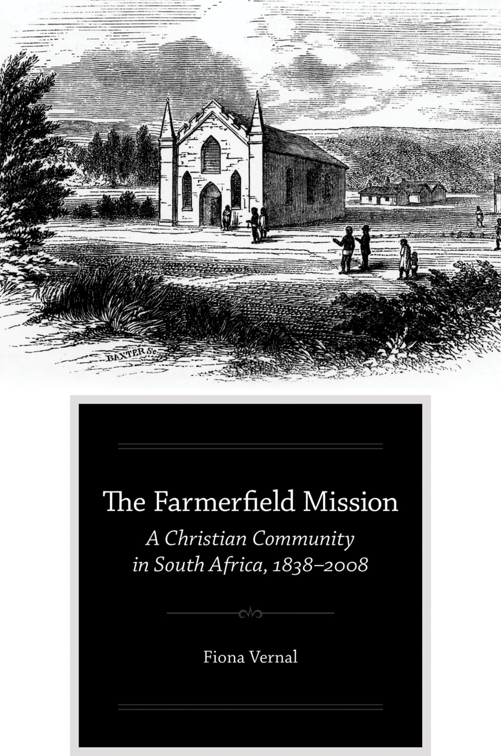 Farmerfield Mission: A Christian Community in South Africa, 1838-2008