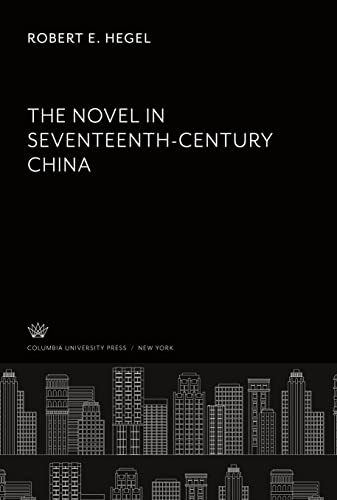 The Novel in Seventeenth- Century China