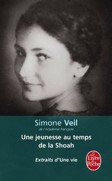 Une jeunesse au temps de la Shoah : extraits d'Une vie