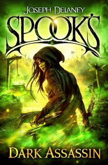 Spook's: Dark Assassin (The Starblade Chronicles, Band 3)