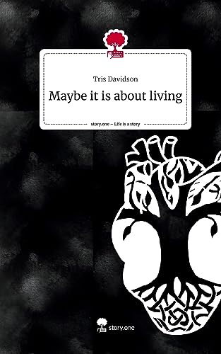 Maybe it is about living. Life is a Story - story.one