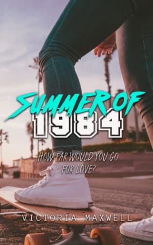Summer of 1984: A young adult time travel romance (Santolsa Saga, Band 2)