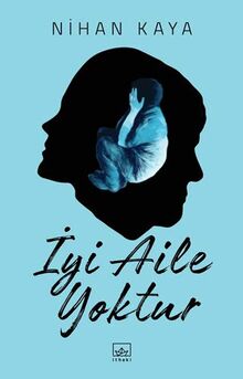 Iyi Aile Yoktur