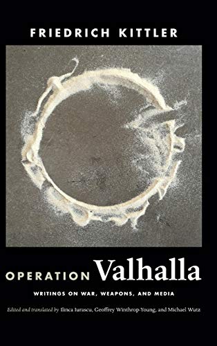 Operation Valhalla: Writings on War, Weapons, and Media (Cultural Politics Book)