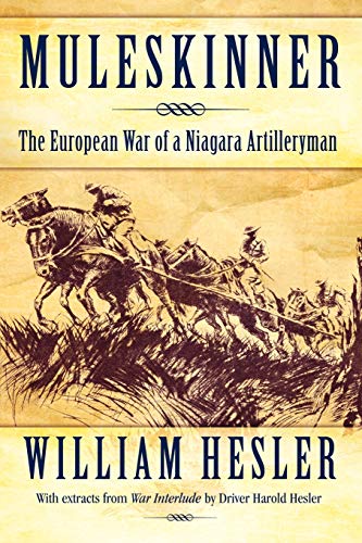 Muleskinner: The European War of a Niagara Artilleryman