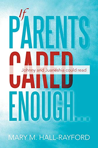 If Parents Cared Enough . . .: Johnny and Juaneshia Could Read