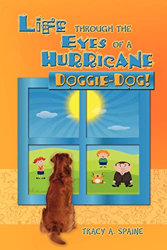 Life Through the Eyes of a Hurricane: Doggie-Dog!